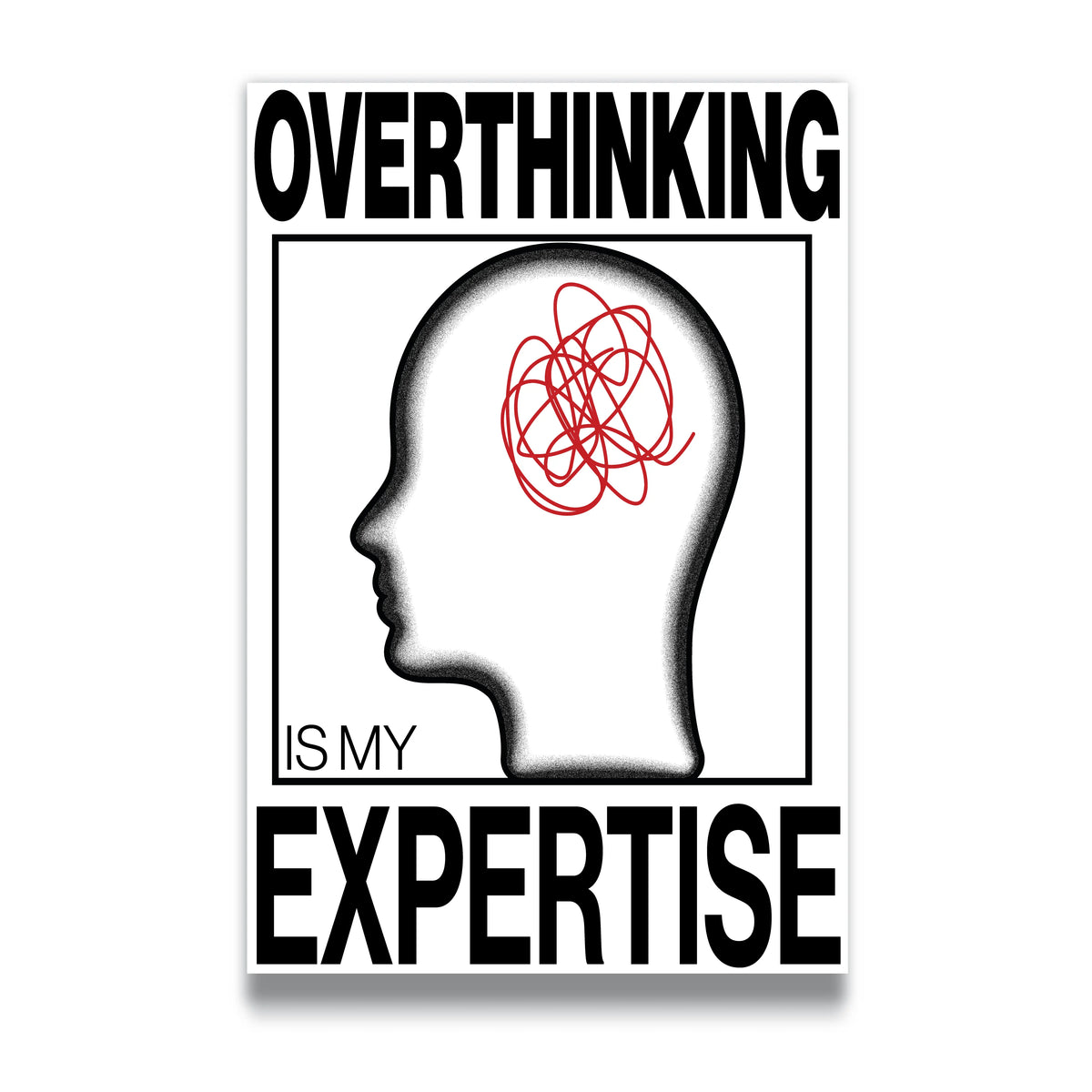 OVERTHINKING IS MY EXPERTISE - Vigil
