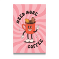 NEED MORE COFFEE - Vigil